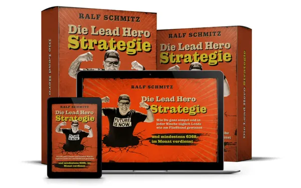 Lead Hero Strategie von Ralf Schmitz Erfahrung